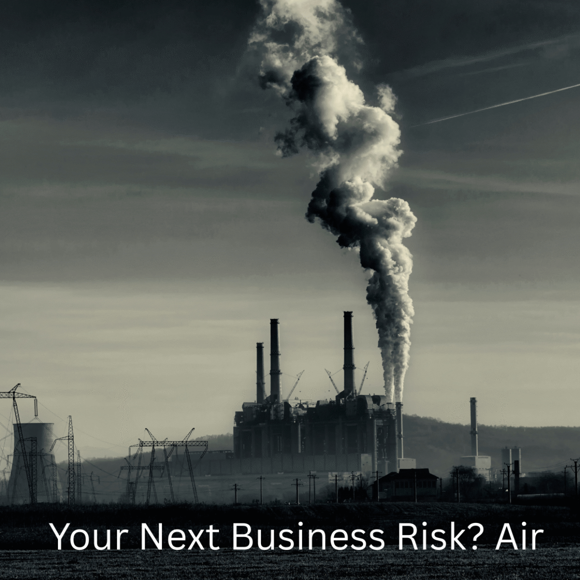 $8 Trillion in the Air (2) When the Air Turns Against You: Why Businesses Must Rethink Pollution as a Core Risk